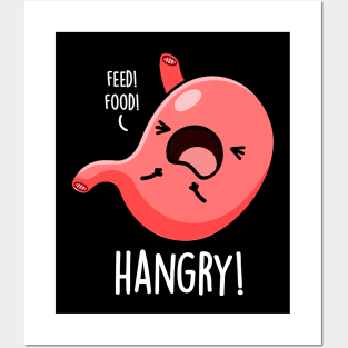 Hangry Funny Hungry Angry Stomach Pun Posters and Art